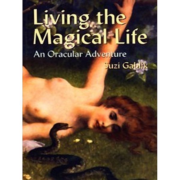 Living the Magical Life, Suzi Gablik