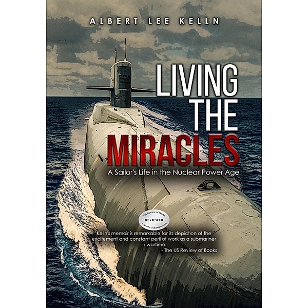 Living The MIRACLES:, Albert Lee Kelln