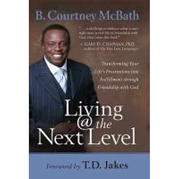 Living @ the Next Level, B. Courtney McBath