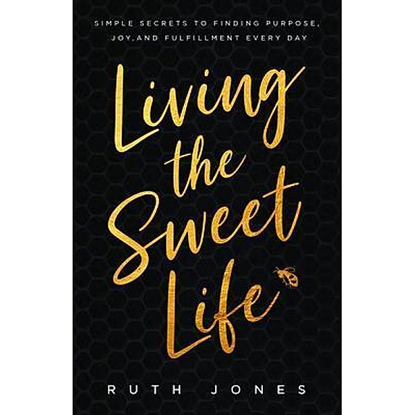 Living the Sweet Life, Ruth Jones