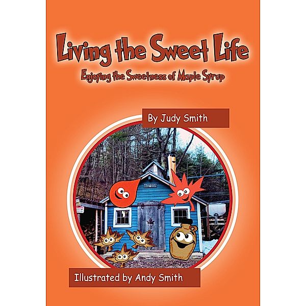 Living the Sweet Life, Judy Smith