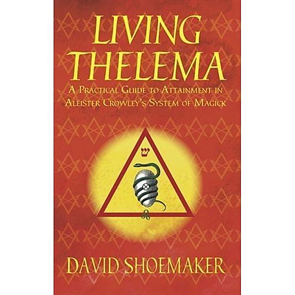 Living Thelema, David Shoemaker