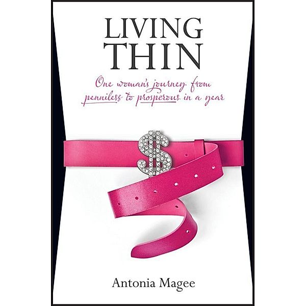 Living Thin, Antonia Magee