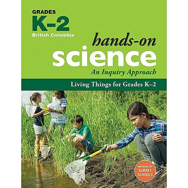 Living Things for Grades K-2 / Hands-On Science for British Columbia, Jennifer E. Lawson