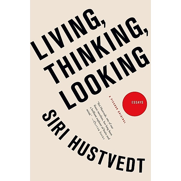 Living, Thinking, Looking, Siri Hustvedt