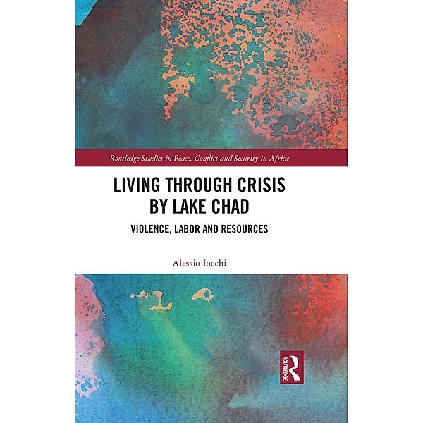Living through Crisis by Lake Chad, Alessio Iocchi
