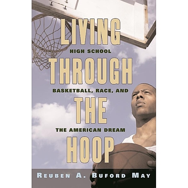 Living through the Hoop, Reuben A. Buford May