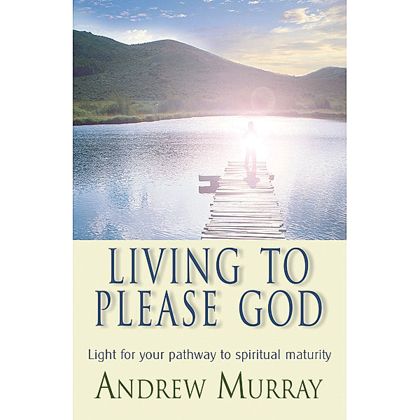 Living to Please God (eBook), Andrew Murray