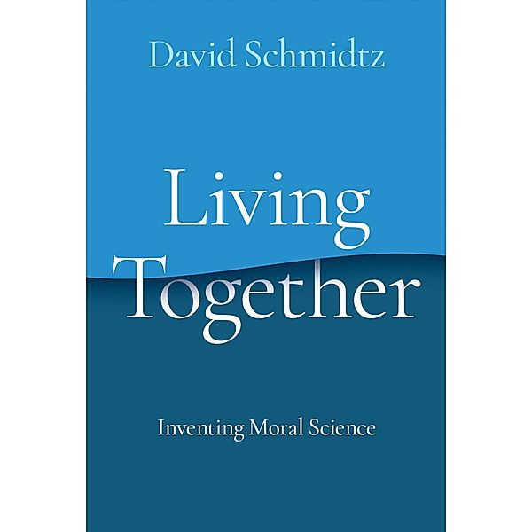 Living Together, David Schmidtz