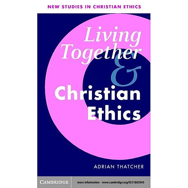 Living Together and Christian Ethics, Adrian Thatcher