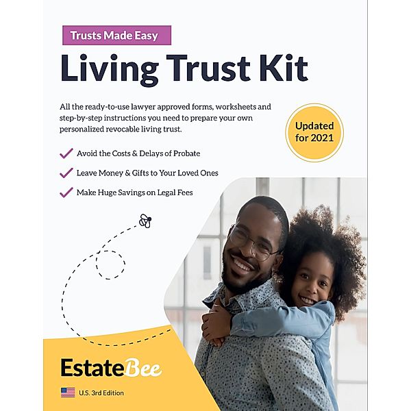 Living Trust Kit: Make Your Own Revocable Living Trust in Minutes, Without a Lawyer.... (Estate Planning Series (US), #2) / Estate Planning Series (US), Estate Bee