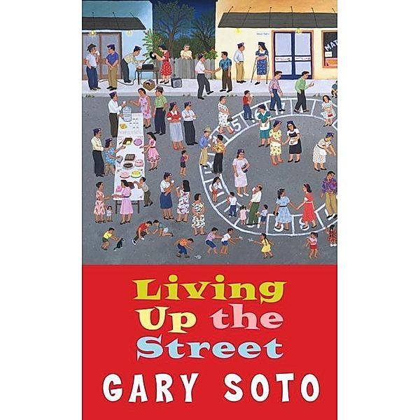 Living Up The Street, Gary Soto