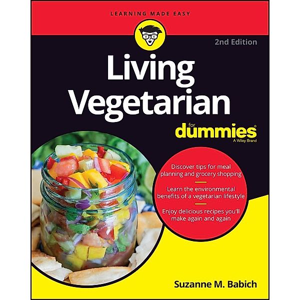Living Vegetarian For Dummies, Suzanne M. Babich