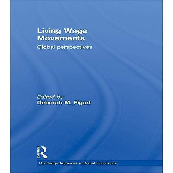 Living Wage Movements, Deborah M. Figart