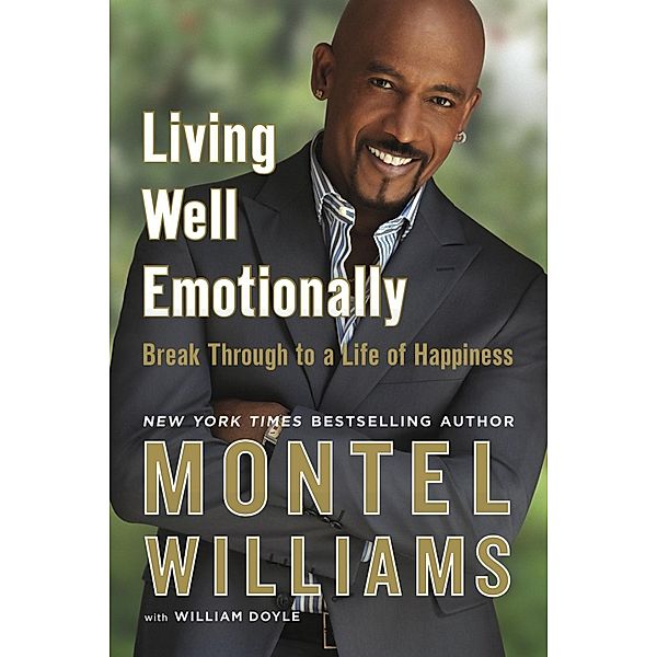Living Well Emotionally, Montel Williams, William Doyle