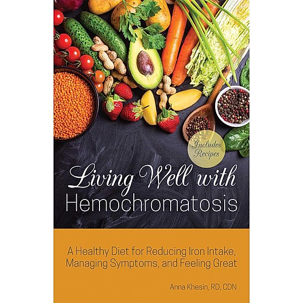 Living Well with Hemochromatosis, Anna Khesin