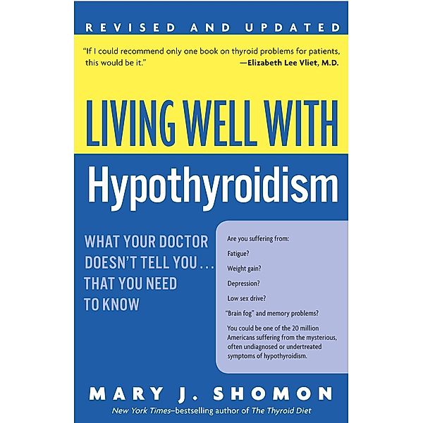 Living Well with Hypothyroidism, Revised Edition, Mary J. Shomon
