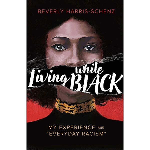 Living while Black, Beverly Harris-Schenz