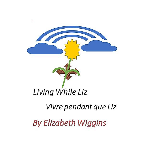 Living While Liz, Elizabeth Wiggins