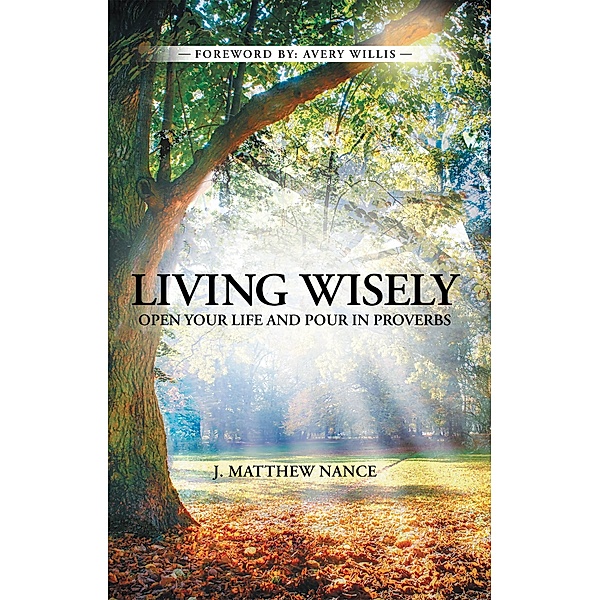 Living Wisely, J. Matthew Nance