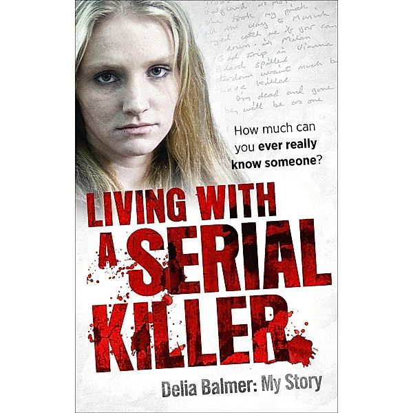 Living With a Serial Killer, Delia Balmer