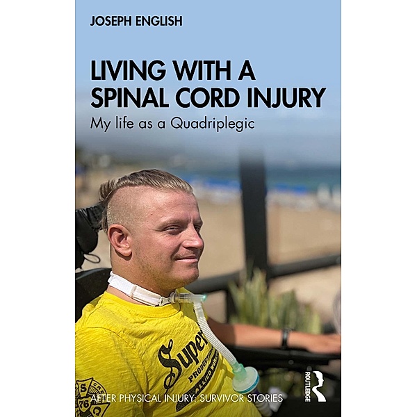 Living with a Spinal Cord Injury, Joseph English