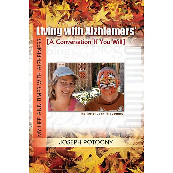 Living with Alzhiemers', Joseph Potocny