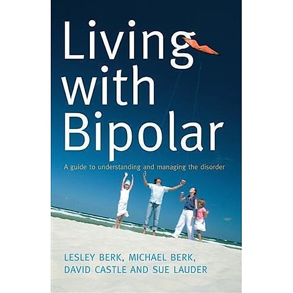 Living With Bipolar, Lesley Berk