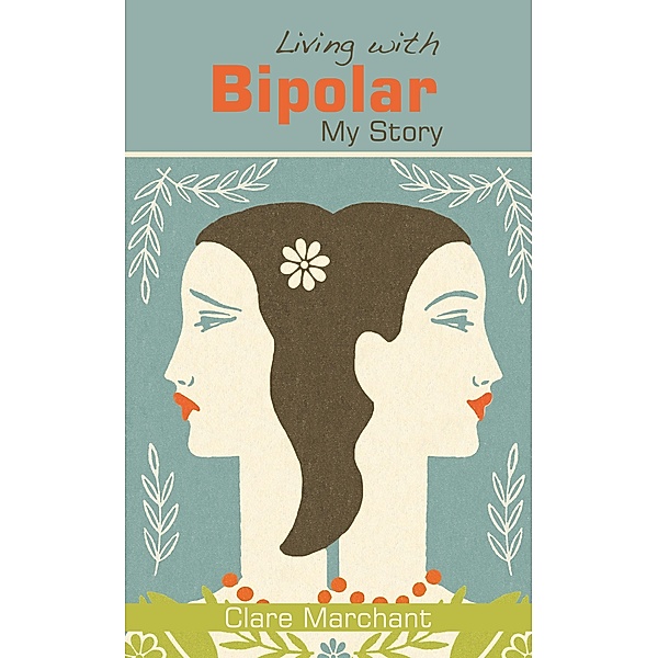 Living with Bipolar, Clare Marchant
