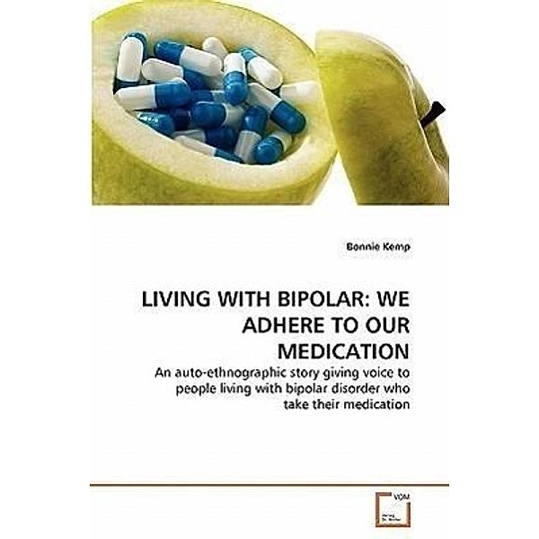 LIVING WITH BIPOLAR: WE ADHERE TO OUR MEDICATION, Bonnie Kemp