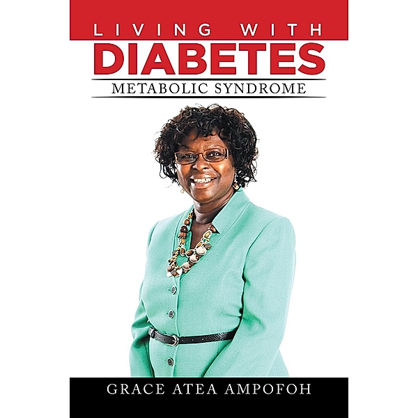Living with Diabetes, Grace Atea Ampofoh