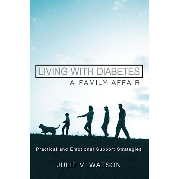 Living with Diabetes: A Family Affair, Julie V. Watson