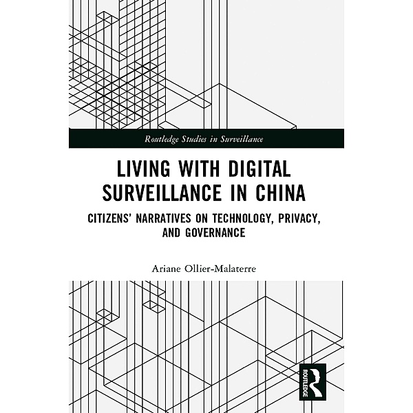 Living with Digital Surveillance in China, Ariane Ollier-Malaterre