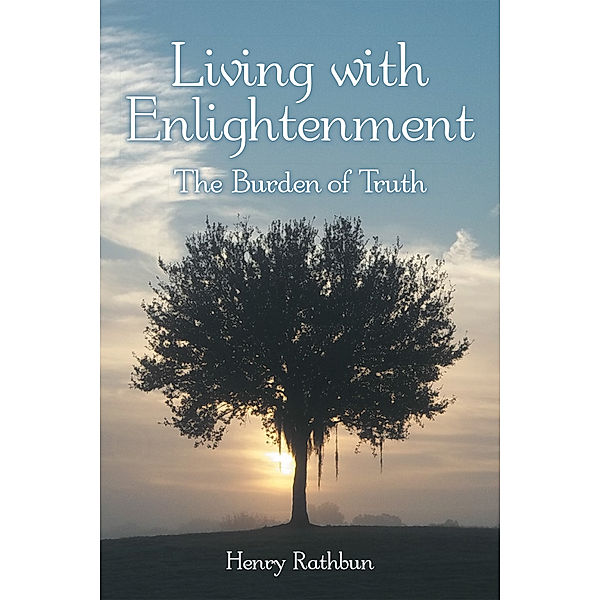 Living with Enlightenment, Henry Rathbun