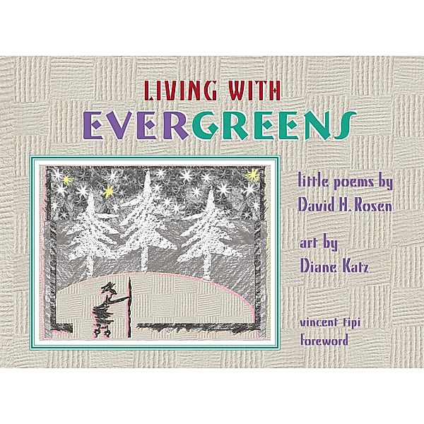 Living with Evergreens, David H. Rosen