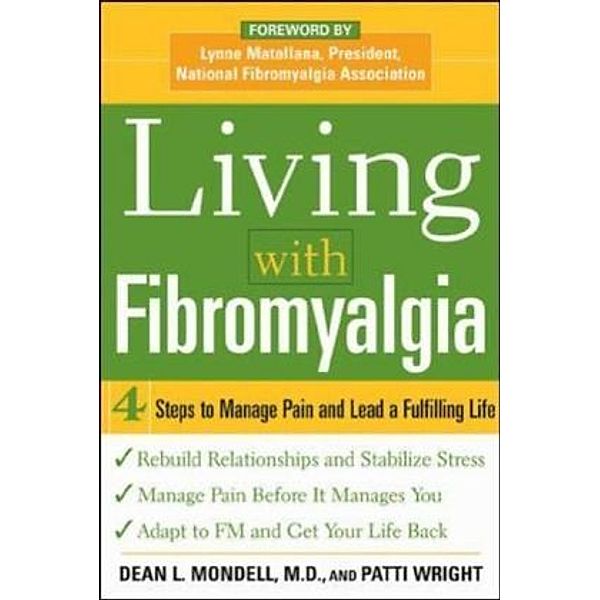 Living with Fibromyalgia, Dean L. Mondell, Patti Wright