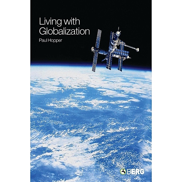 Living with Globalization, Paul Hopper