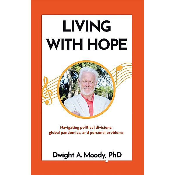 Living with Hope, Dwight A. Moody