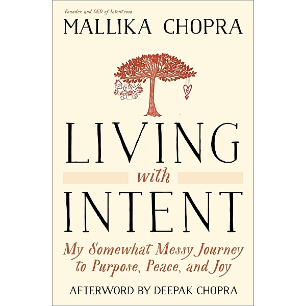 Living with Intent, Mallika Chopra