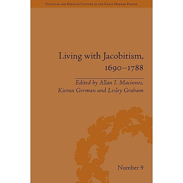 Living with Jacobitism, 1690-1788, Allan I Macinnes