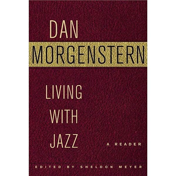 Living with Jazz, Dan Morgenstern