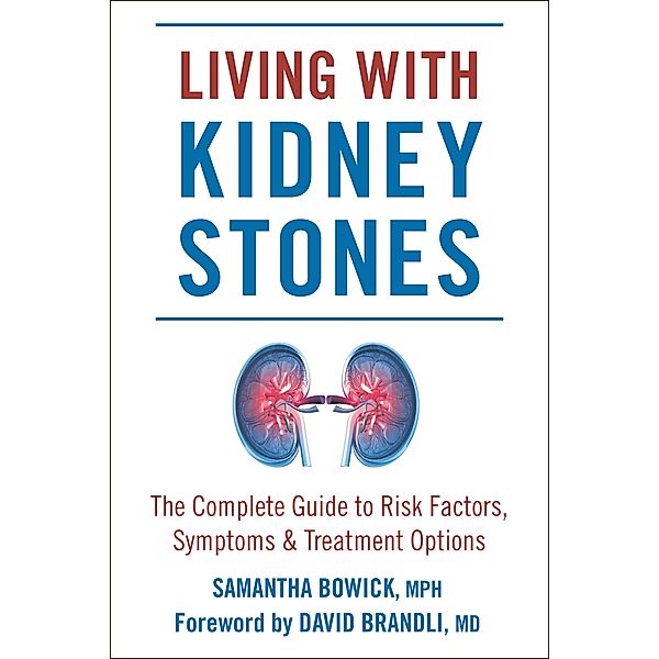 Living with Kidney Stones / Living with, Samantha Bowick