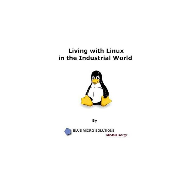 Living With Linux In the Industrial World, Elaiya Iswera Lallan