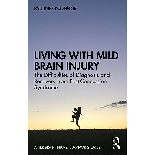 Living with Mild Brain Injury, Pauline O'Connor