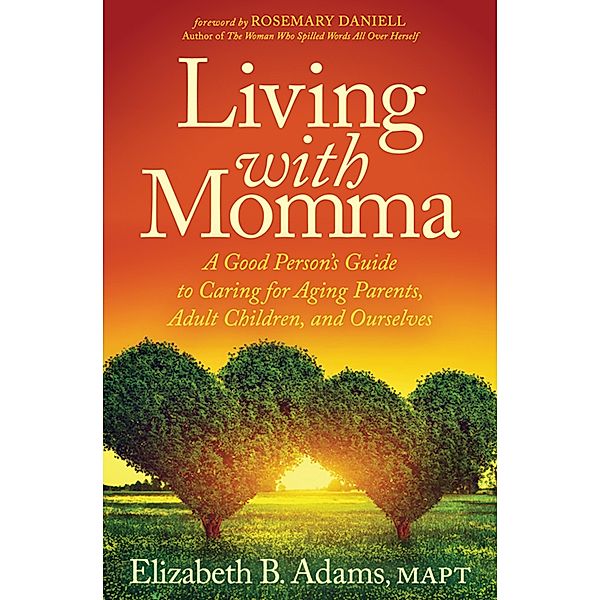 Living with Momma / Morgan James Faith, Elizabeth B. Adams