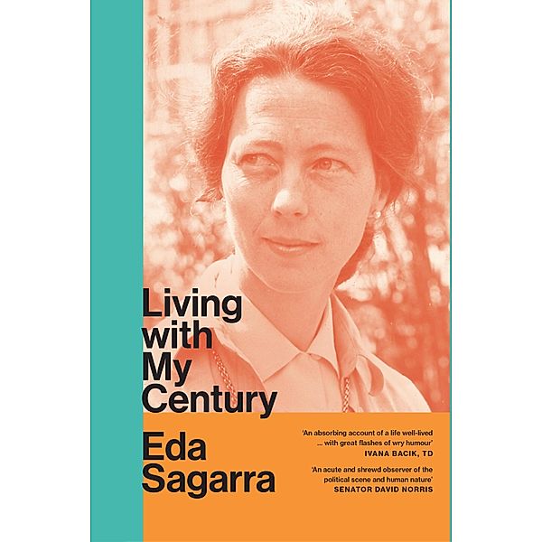 Living With My Century, Eda Sagarra