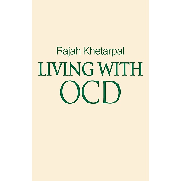 Living with Ocd, Rajah Khetarpal