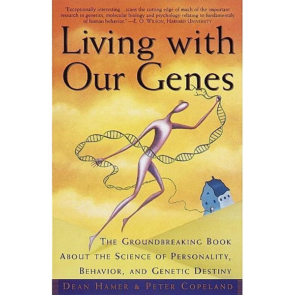 Living with Our Genes, Dean H. Hamer, Peter Copeland