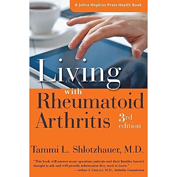 Living with Rheumatoid Arthritis, Tammi L. Shlotzhauer