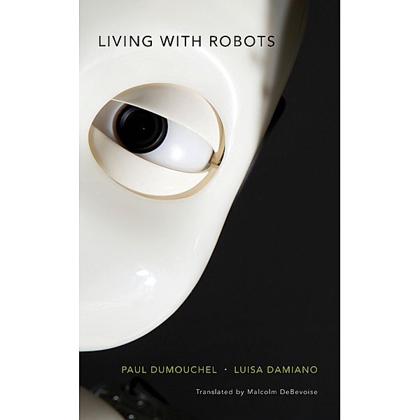 Living with Robots, Paul Dumouchel, Luisa Damiano